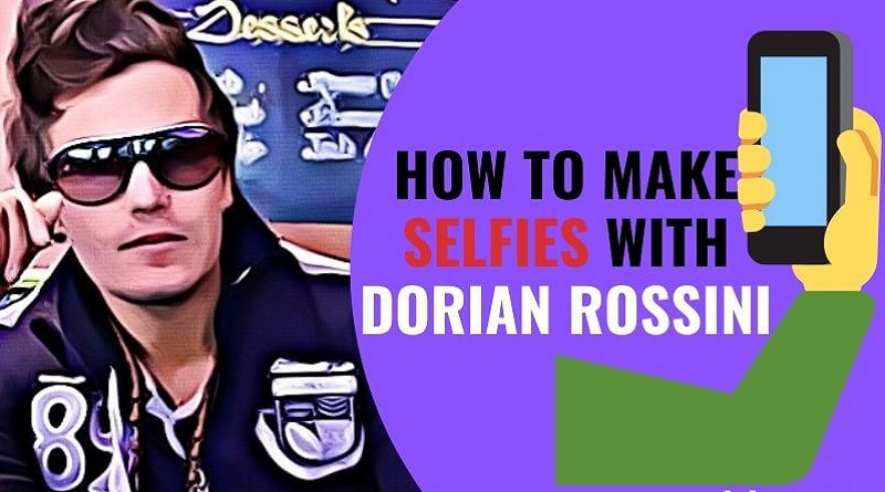 How-to-take-selfies-with-Dorian-Rossini