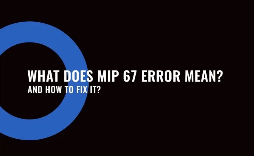 What does MIP 67 mean