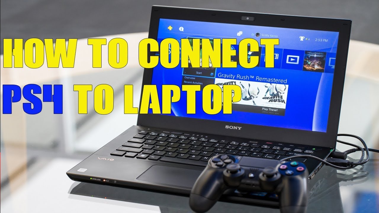 how to connect ps4 to the laptop
