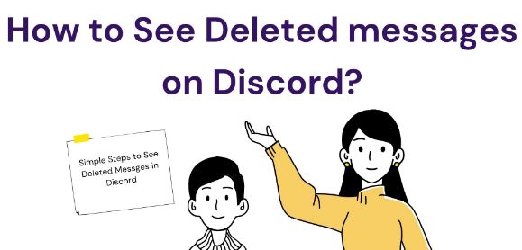 How to see Deleted Messages on Discord