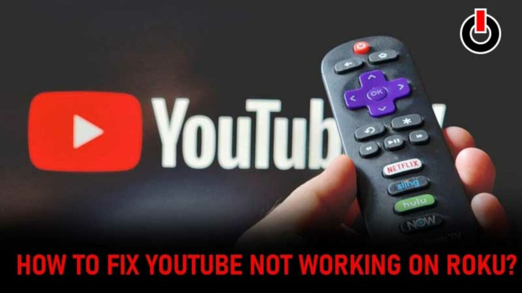 Roku Youtube not working