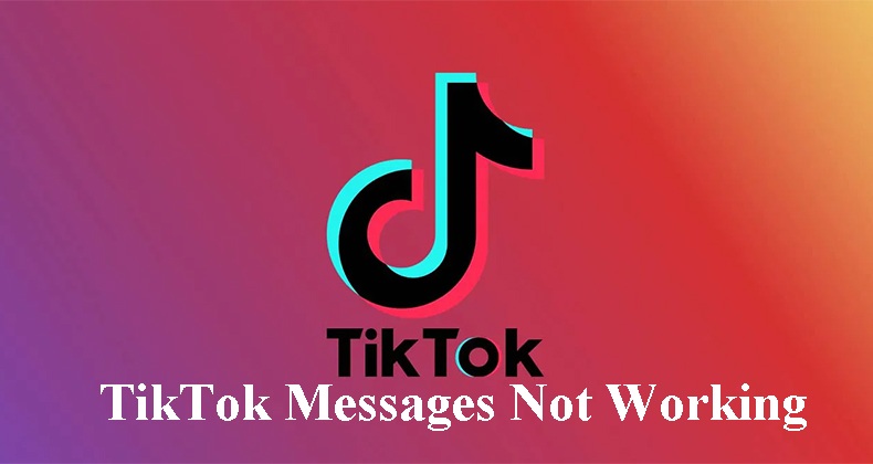 TikTok Messages Not Working