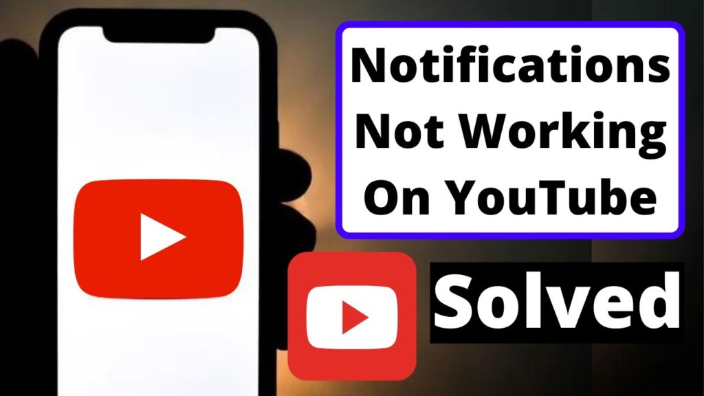 YouTube Notifications Not Working