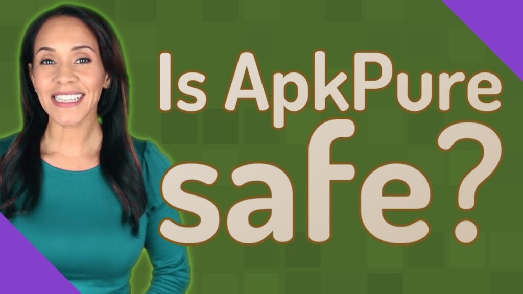 Is APKPure Safe