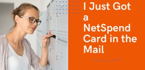 Why am I getting Netspend Card in the Mail