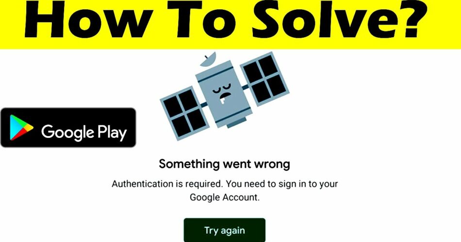 How to fix Something Went Wrong error in Google Play Store