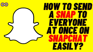How to send Snap to everyone at once - Tool
