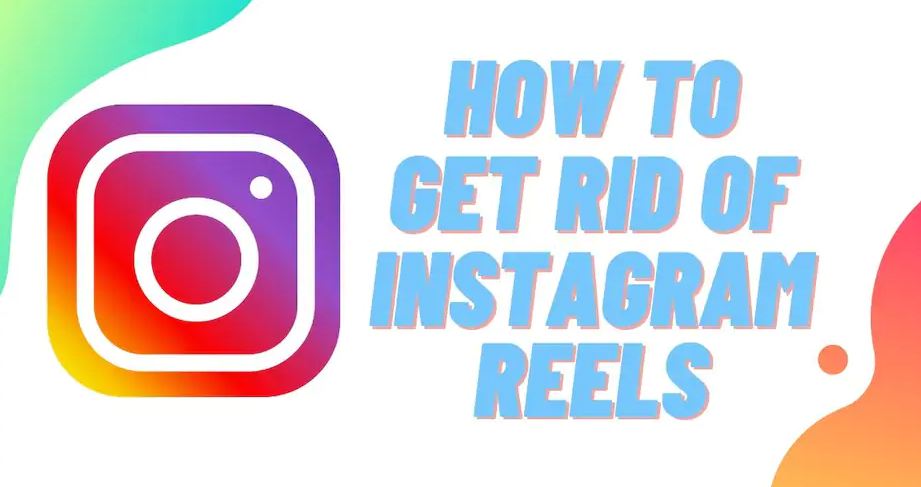 How to Remove or Disable Reels on Instagram